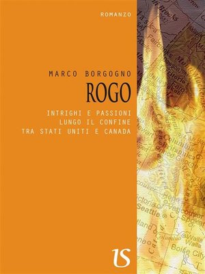 cover image of ROGO. Intrighi e passioni lungo il confine tra Stati Uniti e Canada